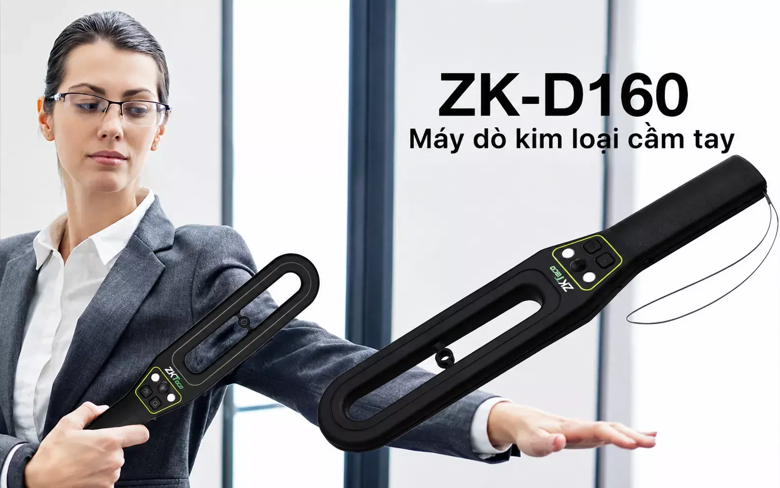 Giới thiệu về máy dò kim loại cầm tay ZKTeco ZK D160 Giới thiệu về máy dò kim loại cầm tay ZKTeco ZK D160