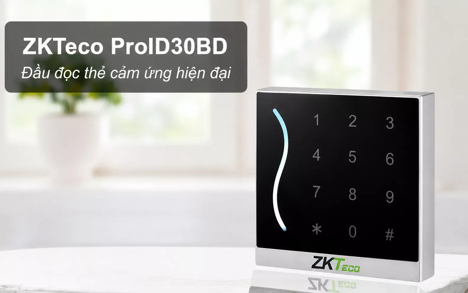 Đầu đọc thẻ cảm ứng ZKTeco ProID30BD Đầu đọc thẻ cảm ứng ZKTeco ProID30BD