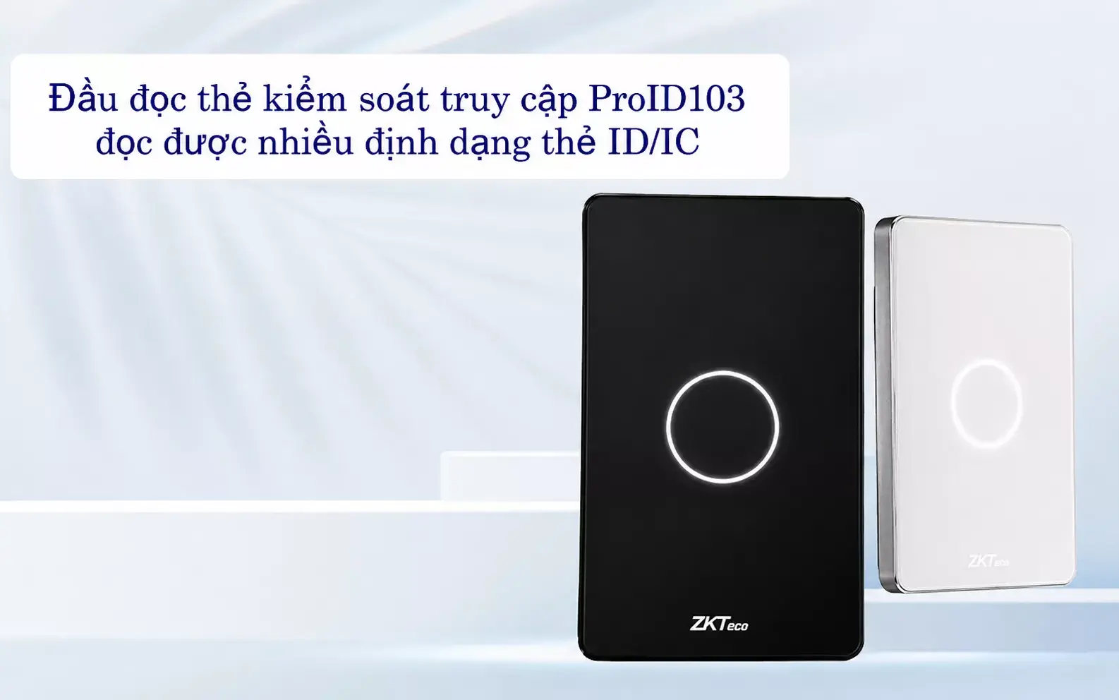 Giới thiệu về đầu đọc thẻ RFID ZKTeco ProID103 Giới thiệu về đầu đọc thẻ RFID ZKTeco ProID103