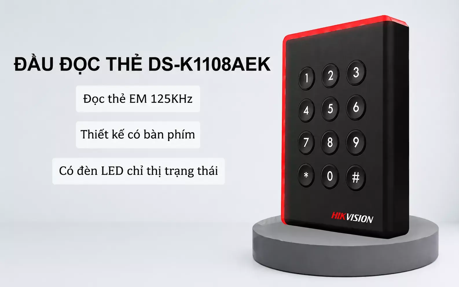 Giới thiệu về đầu đọc thẻ Hikvision DS-K1108AEK